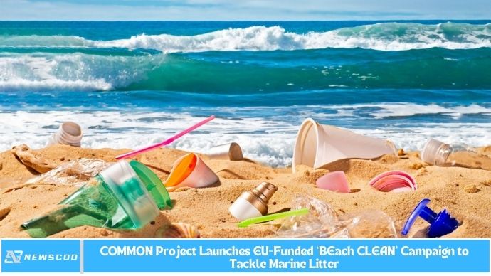 COMMON Project Launches EU-Funded ‘BEach CLEAN’ Campaign to Tackle ...